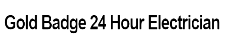Gold Badge 24 Hour Electrician
