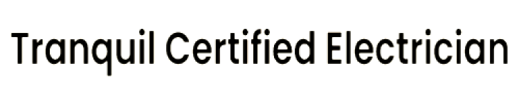 Tranquil Certified Electrician