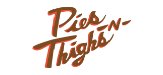 Pies ‘n’ Thighs