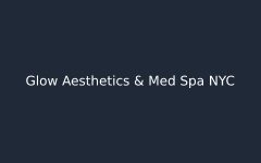 Glow Aesthetics & Med Spa NYC