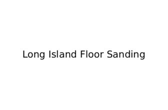 Long Island Floor Sanding