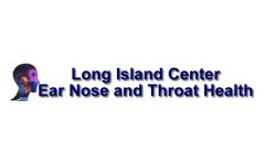Long Island Center for Ear Nose and Throat Health