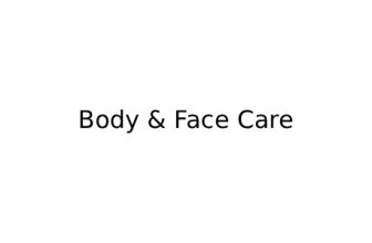 Body & Face Care
