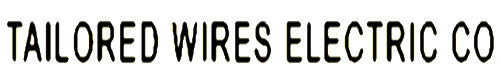 Tailored Wires Electric Co
