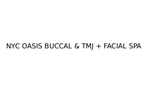 NYC OASIS BUCCAL & TMJ + FACIAL SPA