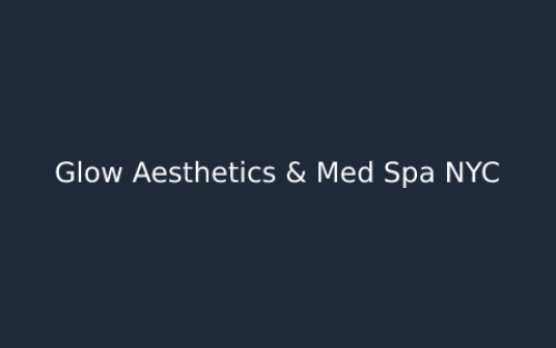Glow Aesthetics & Med Spa NYC
